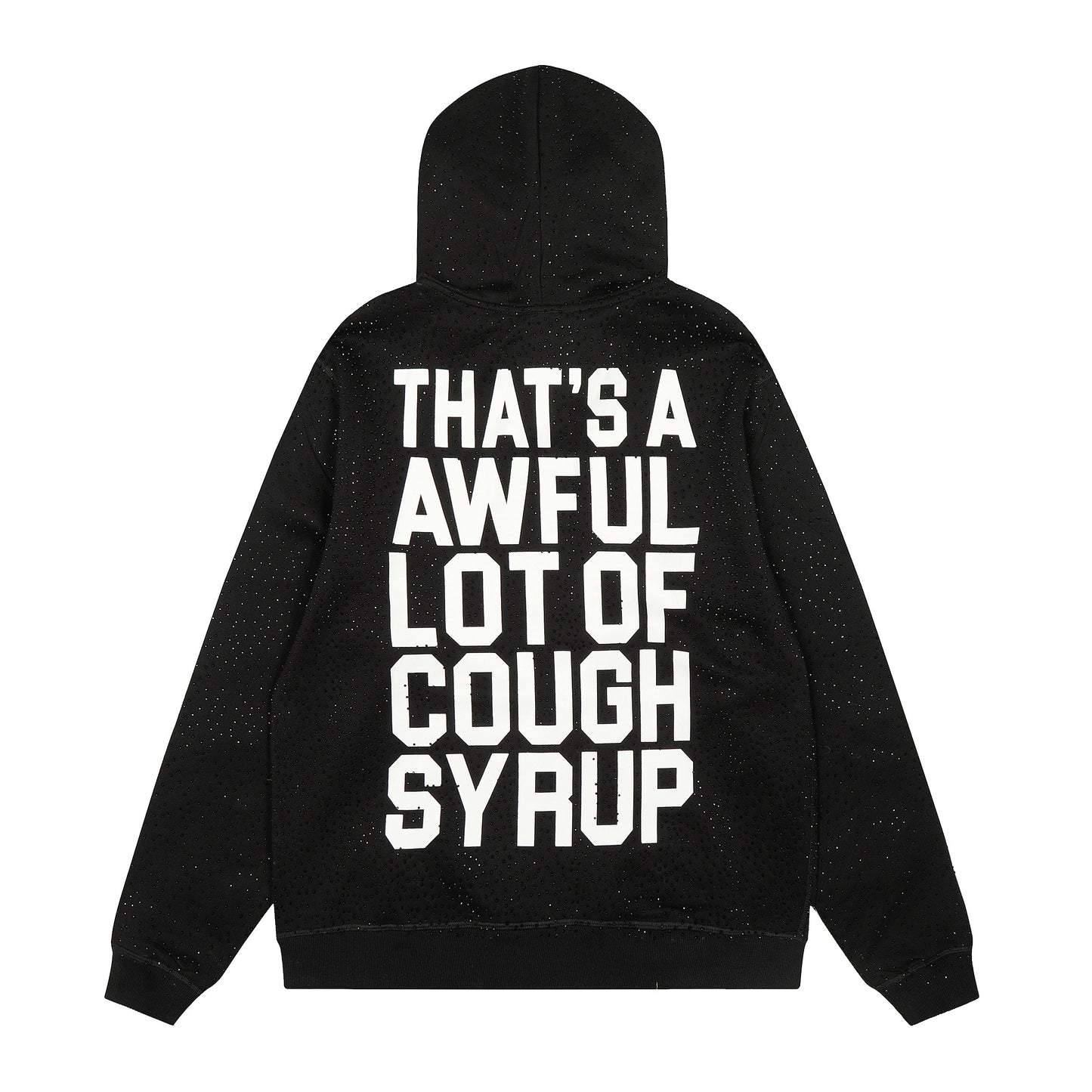 That's A Awful Lot Of Cough Syrup Black Full Zip Rhinestones Hoodie