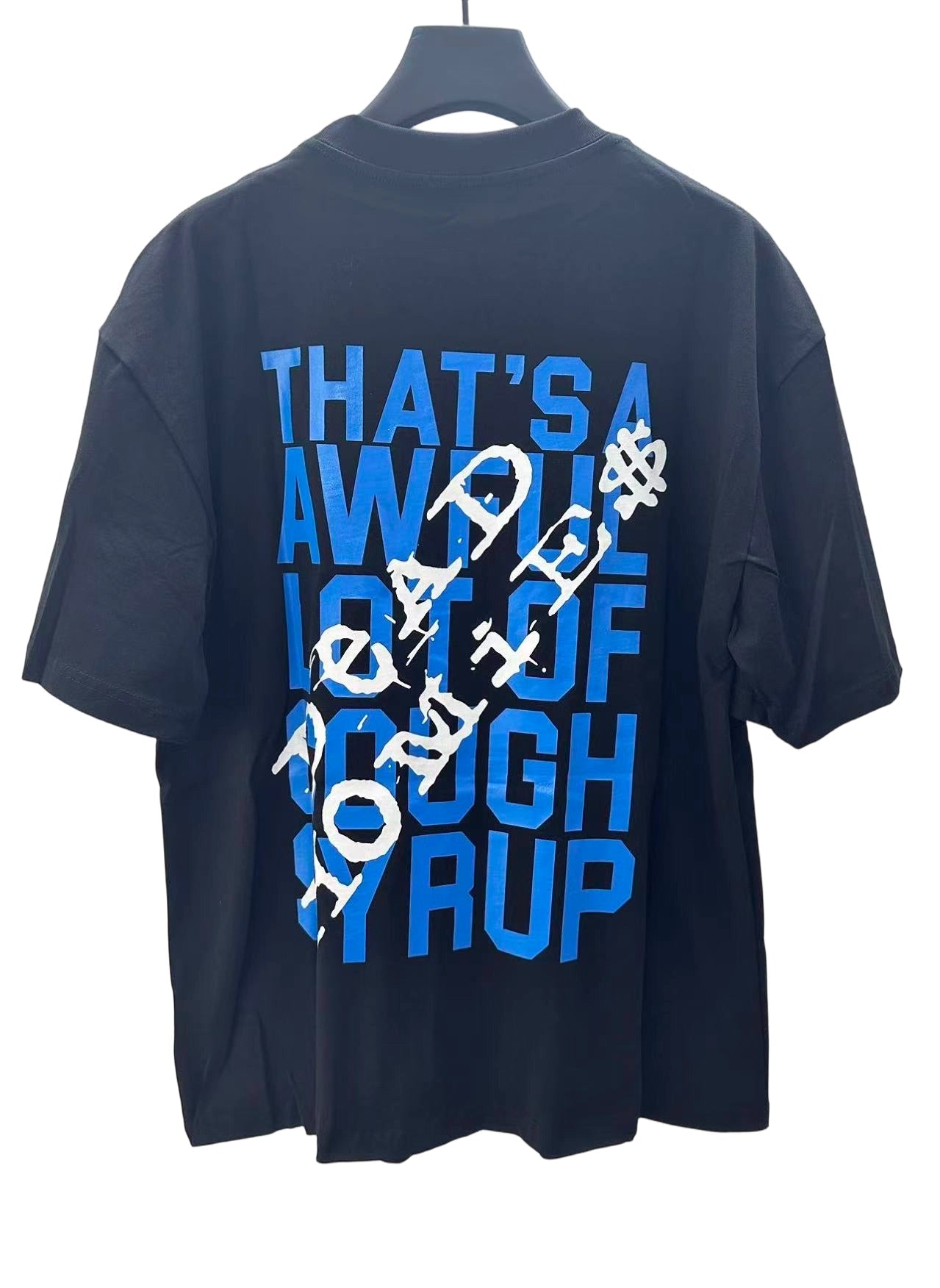 That's A Awful Lot Of Cough Syrup In Loving Memory Actavis Melrose Ave T-Shirt
