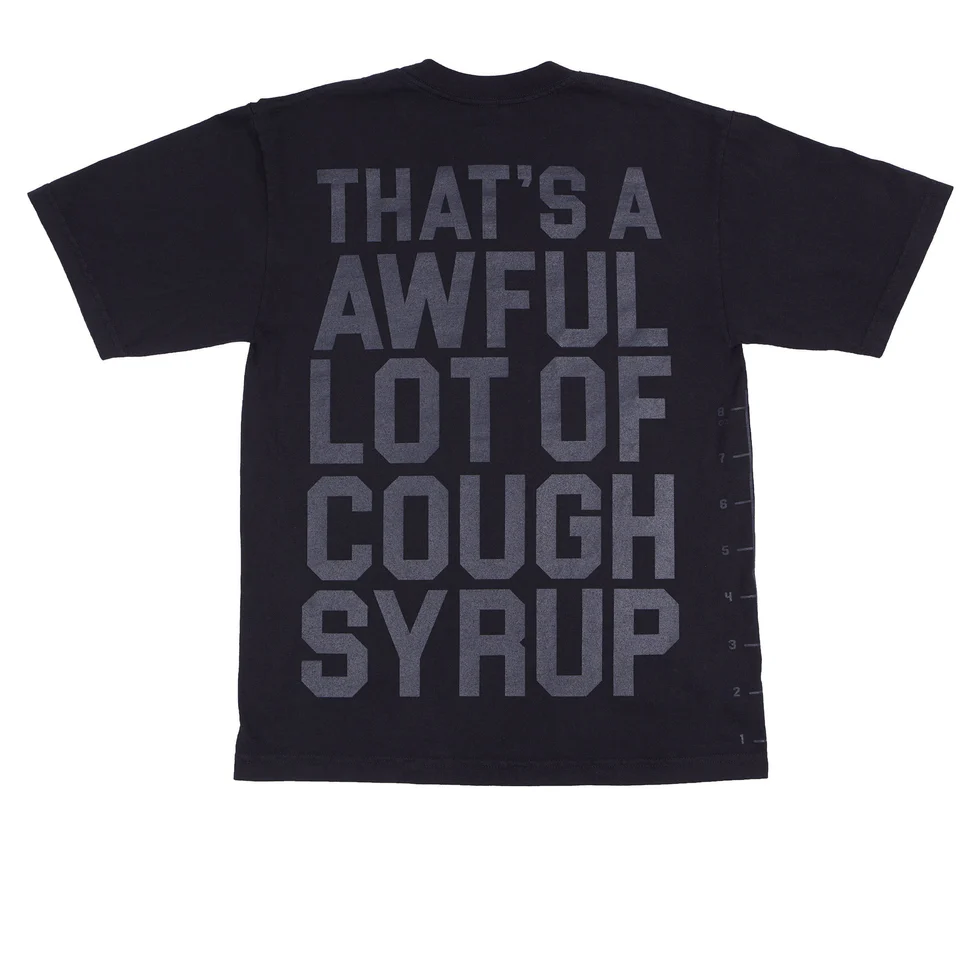 That's A Awful Lot of Cough Syrup Black classic Tee