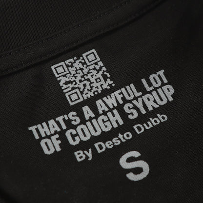 THAT'S A Awful Lot of Cough Syrup “Black Chiefen Heavily T-shirt ”