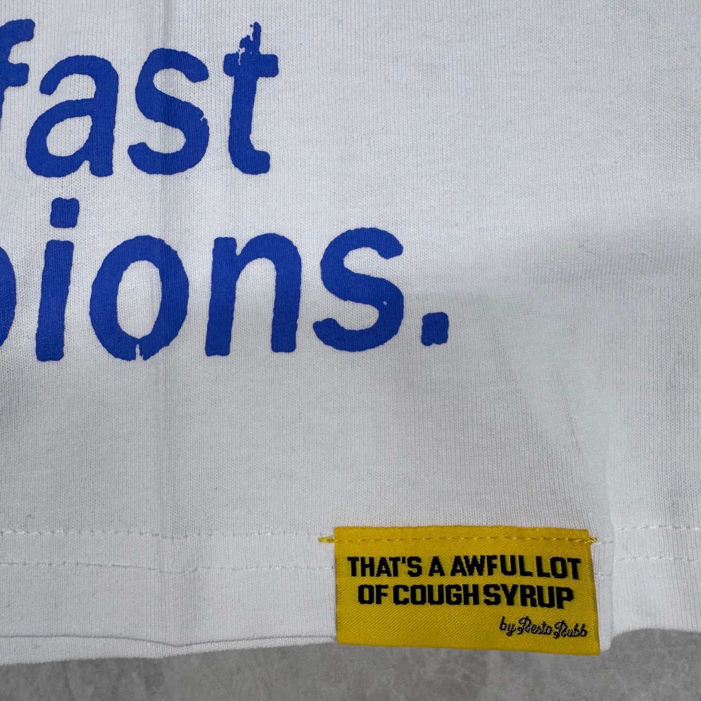 Awful Lot of Cough Syrup “Champion Breakfast T-shirt”