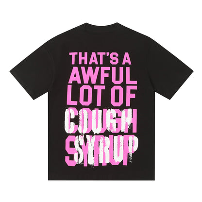THAT'S A Awful Lot of Cough Syrup “Drankenstein T-shirt”