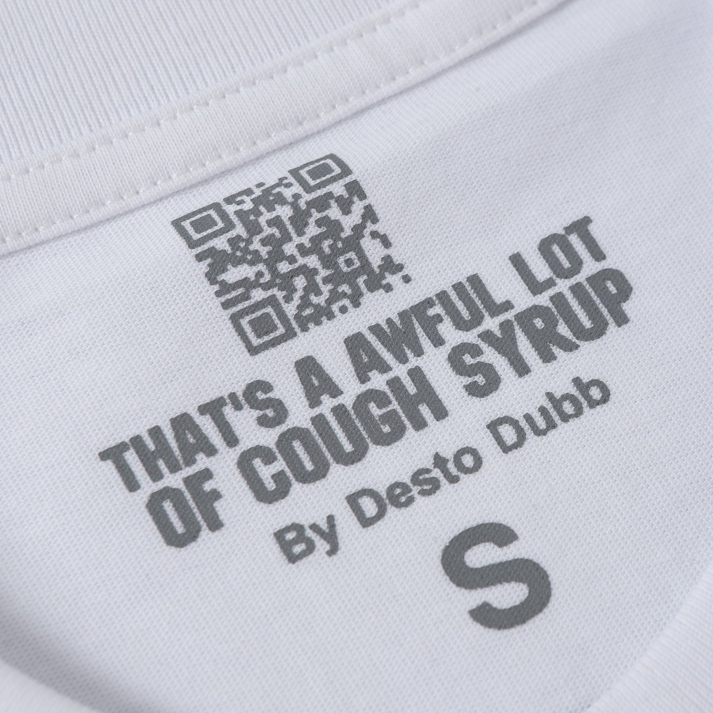 THAT'S A Awful Lot of Cough Syrup “White Chiefen Heavily T-shirt ”