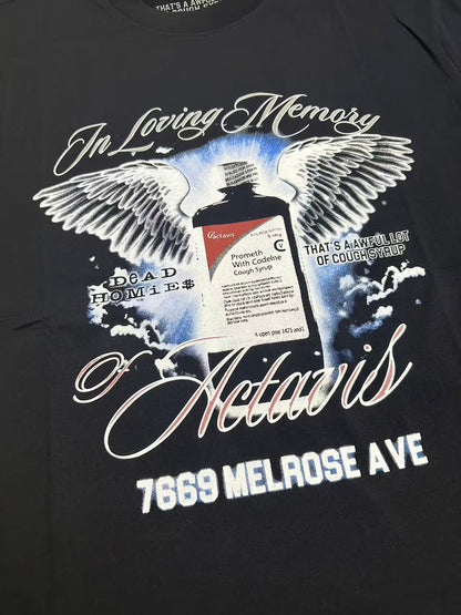 That's A Awful Lot Of Cough Syrup In Loving Memory Actavis Melrose Ave T-Shirt