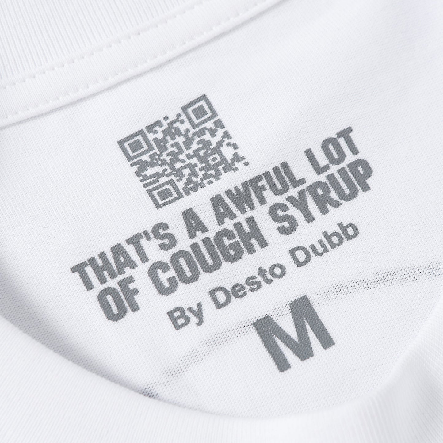 THAT'S A Awful Lot of Cough Syrup ‘Warning T-shirt white’