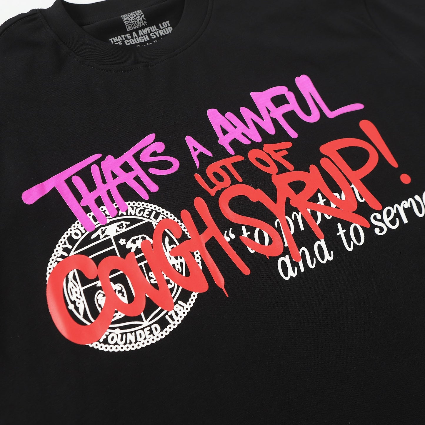 That's A Awful Lot Of Cough Syrup Protect And Serve Black T-Shirt