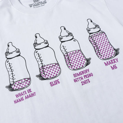 That's A Awful Lot Of Cough Syrup 4 Baby Bottles White T-Shirt