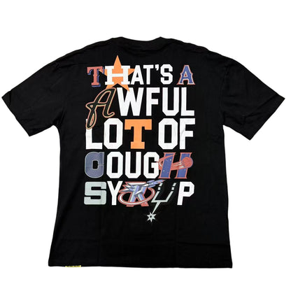 THAT'S A Awful Lot of Cough Syrup Mixed text T-shirt