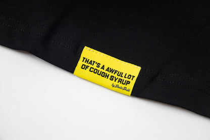 That's A Awful Lot of Cough Syrup Black classic Tee