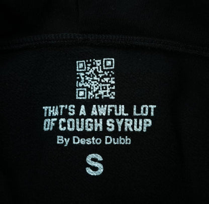 That's A Awful Lot Of Cough Syrup Hoodie Black Streetwear Pullover Sweatshirt