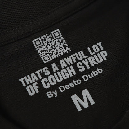 THAT'S A Awful Lot of Cough Syrup “Drankenstein T-shirt”
