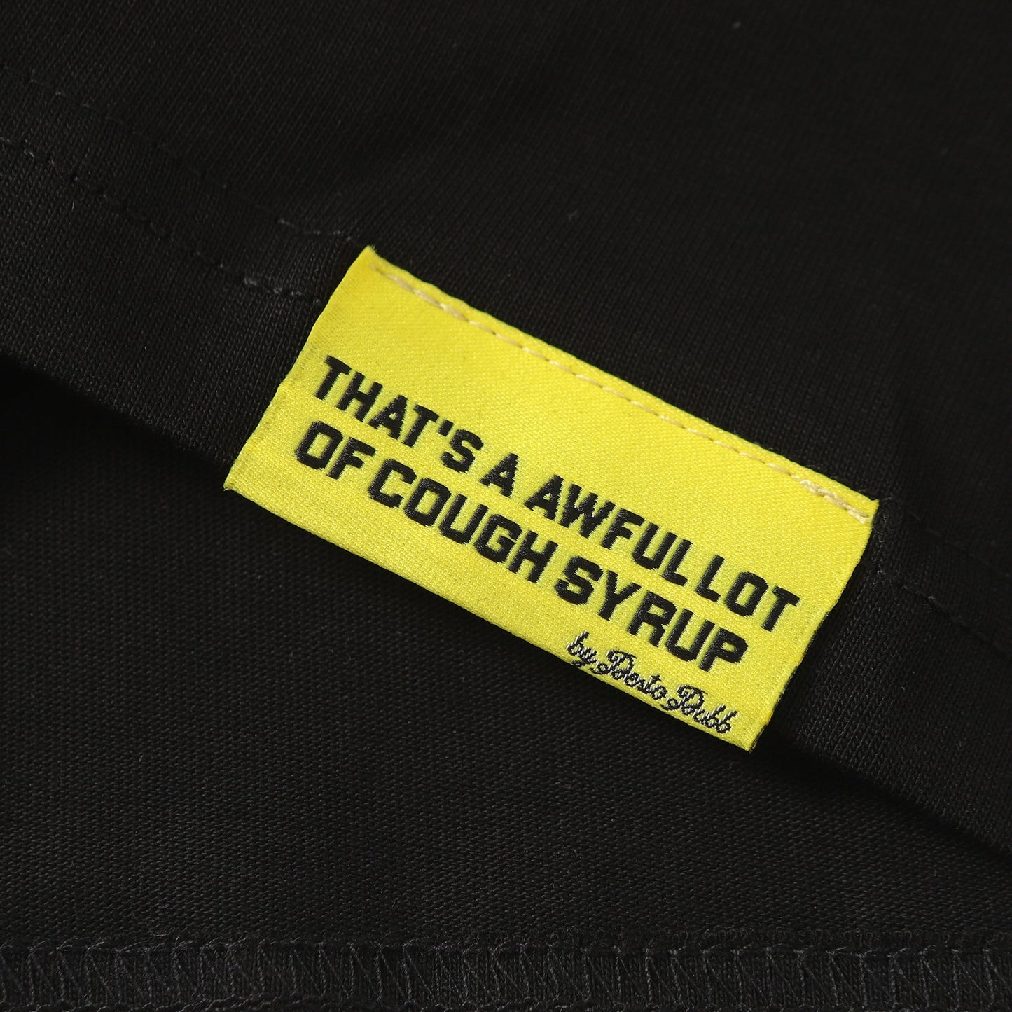 THAT'S A Awful Lot of Cough Syrup ‘Warning T-shirt black’