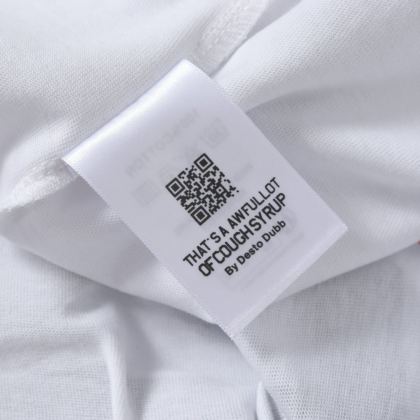 THAT'S A Awful Lot of Cough Syrup ‘Classic white tee’