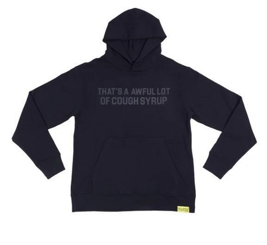 That's A Awful Lot Of Cough Syrup Black Tonal Hoodie