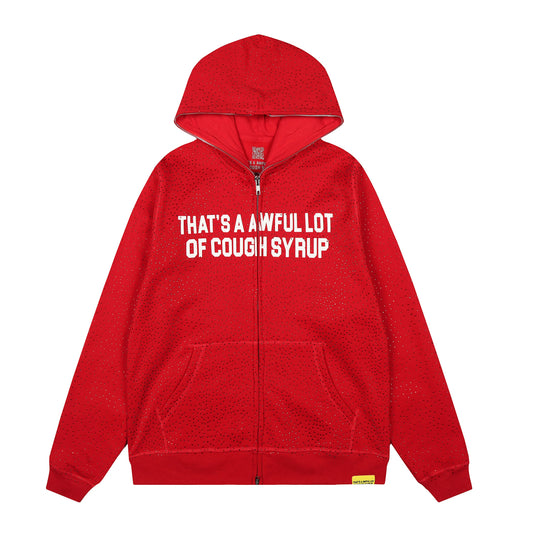 That's A Awful Lot Of Cough Syrup Red Full Zip Rhinestones Hoodie
