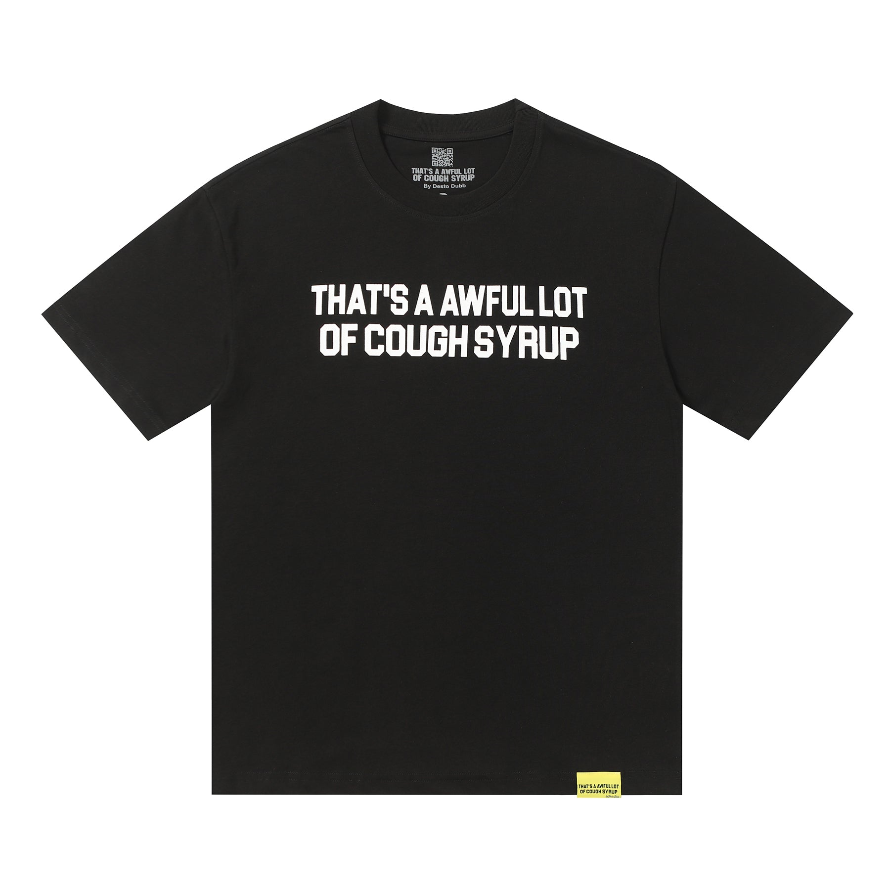 THAT'S A Awful Lot of Cough Syrup ‘Classic black tee’