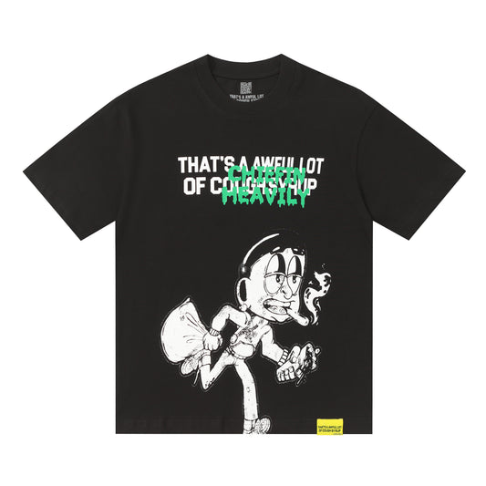 THAT'S A Awful Lot of Cough Syrup “Black Chiefen Heavily T-shirt ”