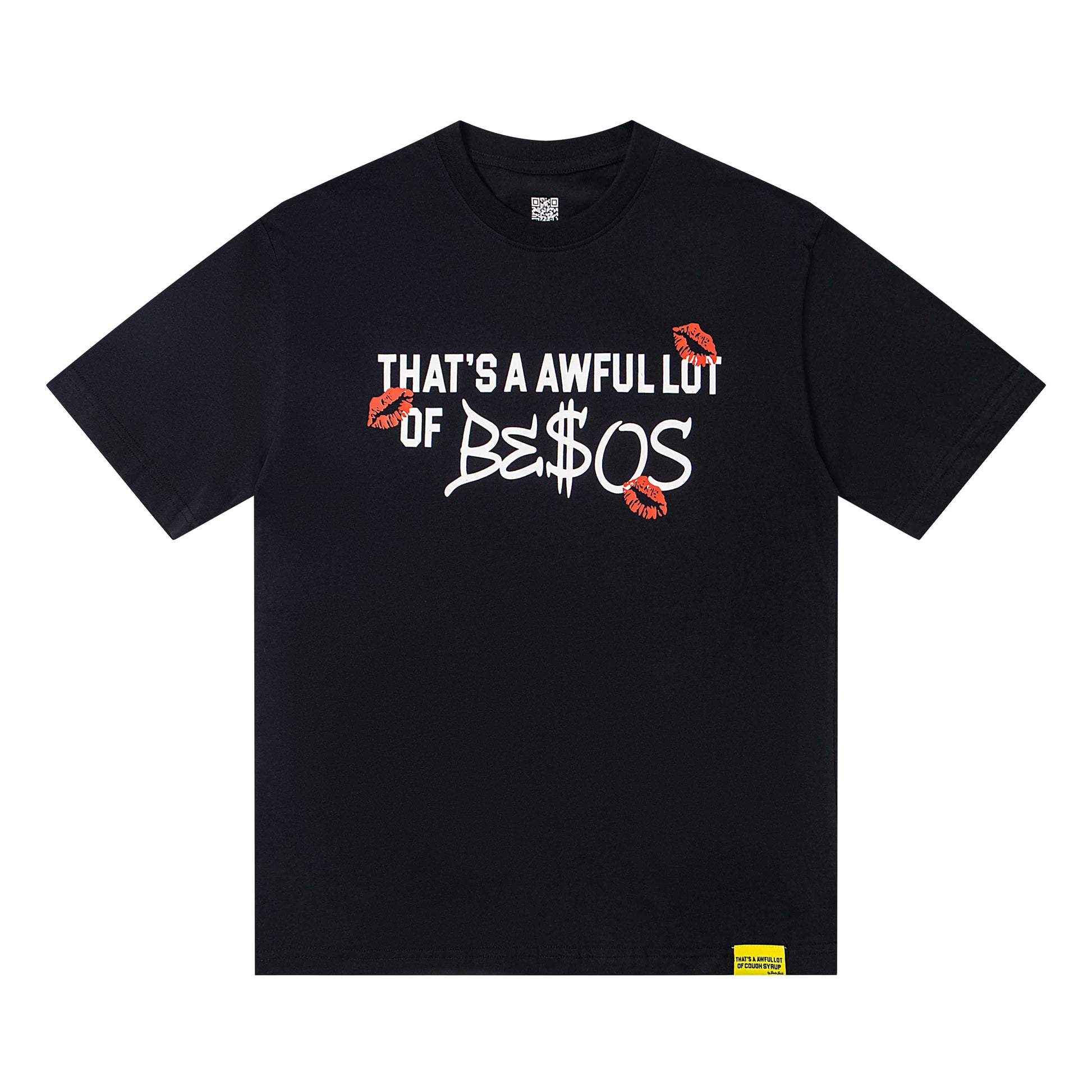 THAT'S A Awful Lot of Cough Syrup “Black BESOS T-shirt”