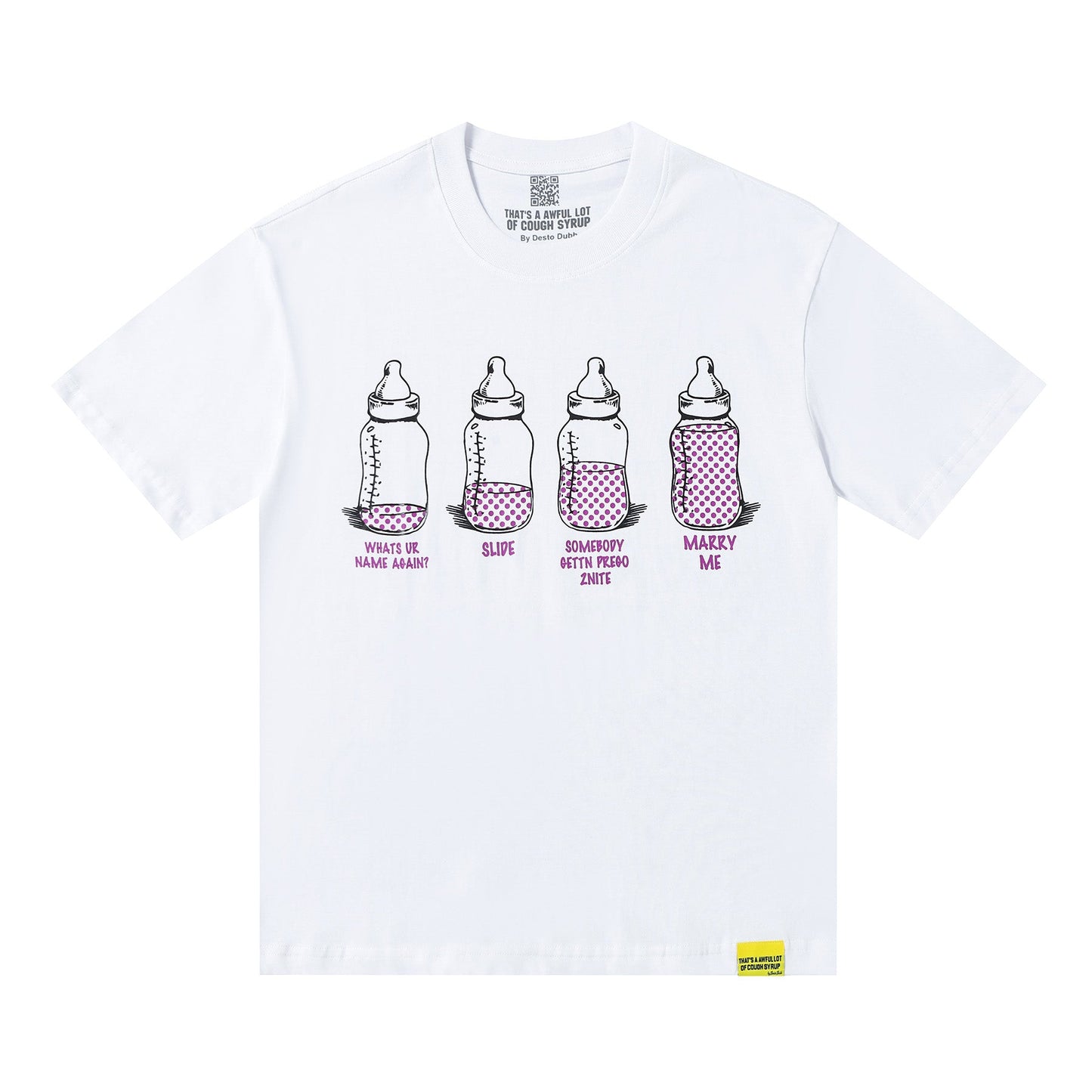That's A Awful Lot Of Cough Syrup 4 Baby Bottles White T-Shirt