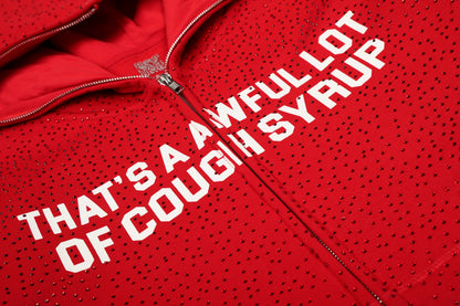 That's A Awful Lot Of Cough Syrup Red Full Zip Rhinestones Hoodie