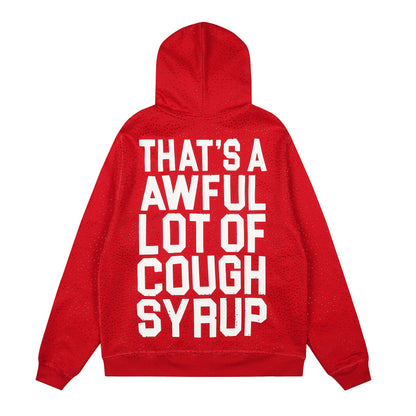 That's A Awful Lot Of Cough Syrup Red Full Zip Rhinestones Hoodie