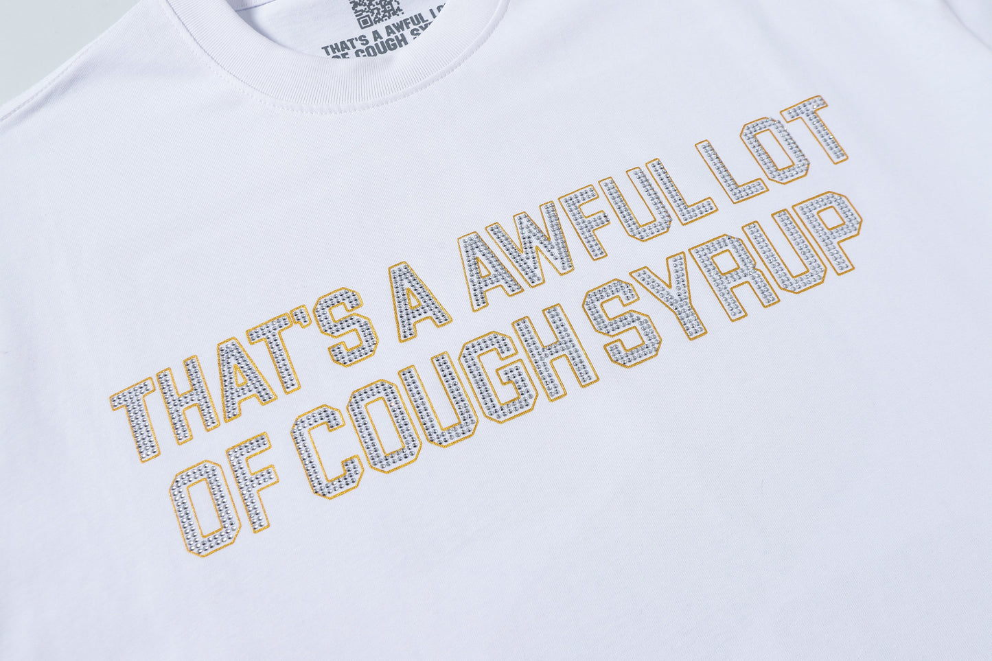 That's A Awful Lot of Cough Syrup Graphic Print Logo T-shirt